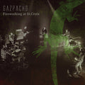 Gazpacho (2) : Fireworking At St. Croix (CD, Album)
