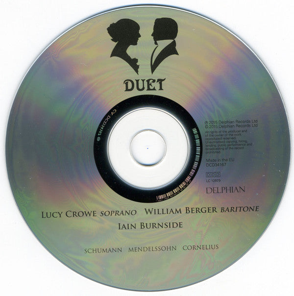Lucy Crowe, William Berger, Iain Burnside, Robert Schumann, Felix Mendelssohn-Bartholdy, Peter Cornelius (2) : Duet (CD, Album)
