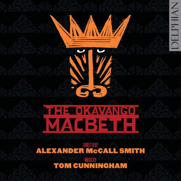 Alexander McCall Smith, Tom Cunningham : The Okavango Macbeth (2xCD, Album)