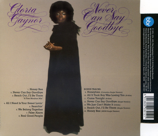 Gloria Gaynor : Never Can Say Goodbye (CD, Album, P/Mixed, RE, RM, Sup)