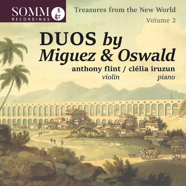 Henrique Oswald, Francisco Mignone, Leopold Amérigo Miguéz, Marlos Nobre, Alexandre Levy (2), Anthony Flint, Clélia Iruzun : Treasures From The New World Volume 2 (CD)