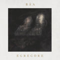 Bâ'a : Egrégore (CD, Album, Ltd, Dig)