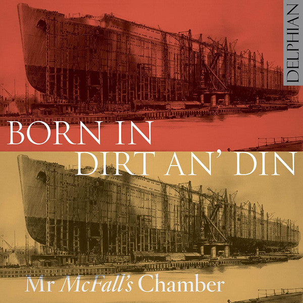 Mr McFall's Chamber : Born In Dirt An' Din (CD, Album)