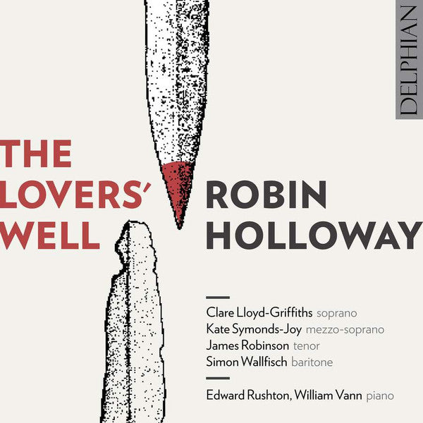 Robin Holloway : The Lovers' Well (CD, Album)