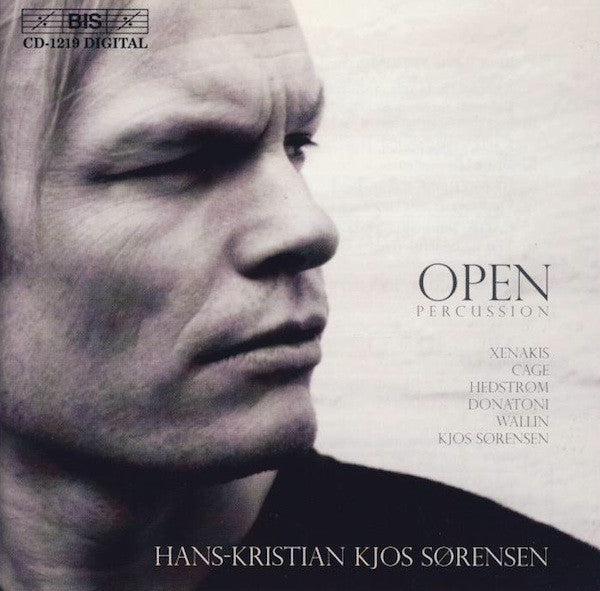 Iannis Xenakis, John Cage, Åse Hedstrøm, Franco Donatoni, Rolf Wallin, Hans-Kristian Kjos Sørensen / Hans-Kristian Kjos Sørensen : Open Percussion (CD, Album)