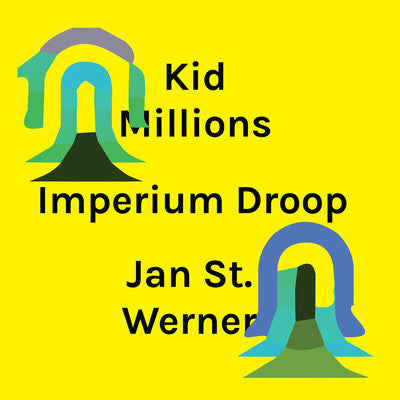 Kid Millions, Jan St. Werner : Imperium Droop (CD)