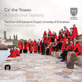 St. Salvator's Chapel Choir, Tom Wilkinson (5) : Ca’ The Yowes: A Traditional Tapestry (CD, Album)