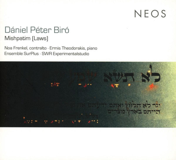 Daniel P. Biro, Noa Frenkel, Ermis Theodorakis, Ensemble SurPlus, EXPERIMENTALSTUDIO des SWR : Mishpatim (Laws) (2xSACD, Hybrid, Multichannel, Album)