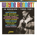 Wayne Bennett (2) : In Session - 1950-1961 (CDr, Comp, Mono)