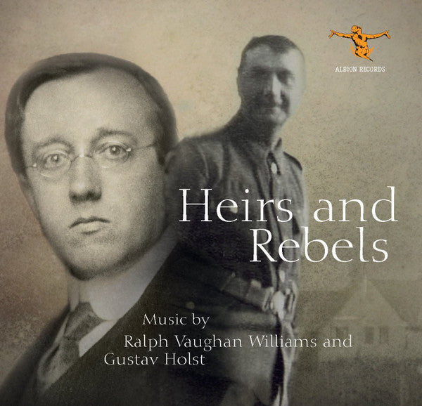 Ralph Vaughan Williams And Gustav Holst : Heirs And Rebels (2xCD, Album)