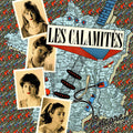 Les Calamités : Encore! 1983-1987 (LP, Comp)