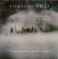 ForeignWolf : Your Weapons, Your Words (CD, EP)