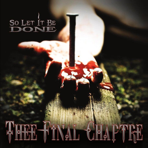 Thee Final Chaptre : So Let It Be Done (CD, Album, Ltd)