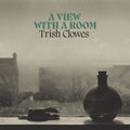 Trish Clowes : A View With A Room (CD, Album)