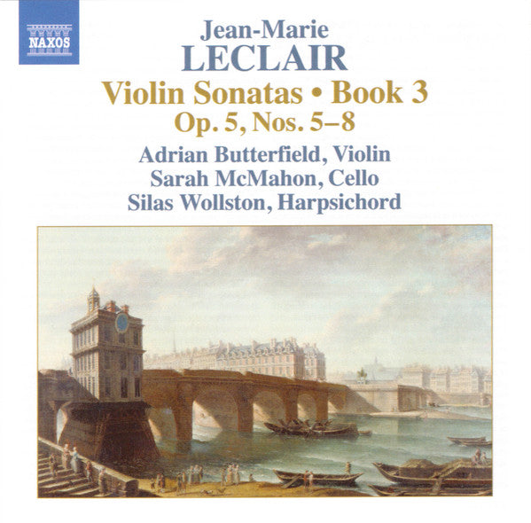 Jean-Marie Leclair, Adrian Butterfield, Sarah McMahon, Silas Wollston : Violin Sonatas • Book 3:  Op. 5, Nos. 5–8 (CD, Album)