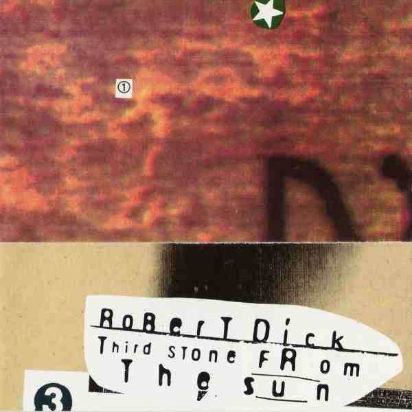 Robert Dick : Third Stone From The Sun (CD, Album)