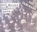 The Varukers : Still Bollox But Still Here (CD, Album, RE)