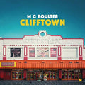 M. G. Boulter : Clifftown (CD, Album)