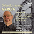 Orlando Jacinto Garcia - Florida International University Concert Choir, Orquesta Filarmónica De Málaga, Jose Serebrier : Auschwitz (They Shall Never Be Forgotten) / Varadero Memories / In Memoriam Earle Brown (CD, Album)