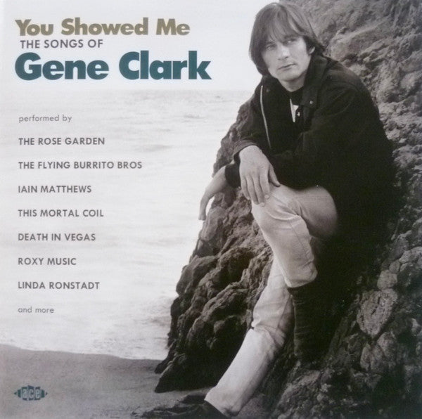 Gene Clark : You Showed Me (The Songs Of Gene Clark) (CD, Comp, Mono)