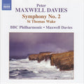Peter Maxwell Davies, BBC Philharmonic : Symphony No. 2 & St Thomas Wake (CD, Comp, RE)