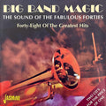 Various : Big Band Magic: The Sound Of The Fabulous Forties (2xCD, Comp, Mono)