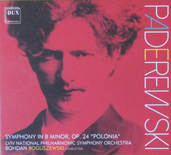 Ignacy Jan Paderewski, Симфонічний Оркестр Львівської Філармонії, Bohdan Boguszewski : Symphony In B Minor, Op. 24 "Polonia" (CD)