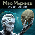 Evo-lution : Mind Machines (CD, Album)