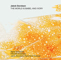 Jakob Davidsen : The World Is Babel And Ivory (CD, Album)