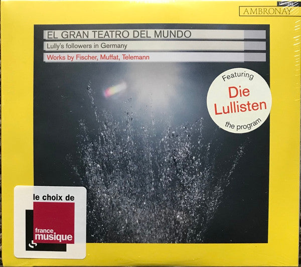 El Gran Teatro Del Mundo : Lully's Followers In Germany (CD, Album, Comp)