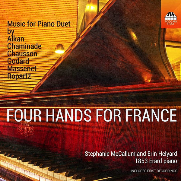 Stephanie McCallum, Erin Helyard - Charles-Valentin Alkan, Cécile Chaminade, Ernest Chausson, Benjamin Godard, Jules Massenet, Joseph-Guy Ropartz : Four Hands For France (Music For Piano Duet) (CD, Album)