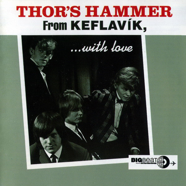 Thor's Hammer (2) : From Keflavik...With Love (CD, Comp, RM)
