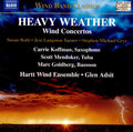 Susan Botti, Jess Langston Turner, Stephen Michael Gryc, Carrie Koffman, Scott Mendoker, Marc Goldberg, The Hartt School Wind Ensemble : Heavy Weather: Wind Concertos (CD, Album)