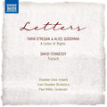 Tarik O'Regan, Alice Goodman, David Fennessy, Chamber Choir Ireland, Irish Chamber Orchestra, Paul Hillier : Letters (CD)