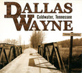 Dallas Wayne : Coldwater, Tennessee (CD, Album)
