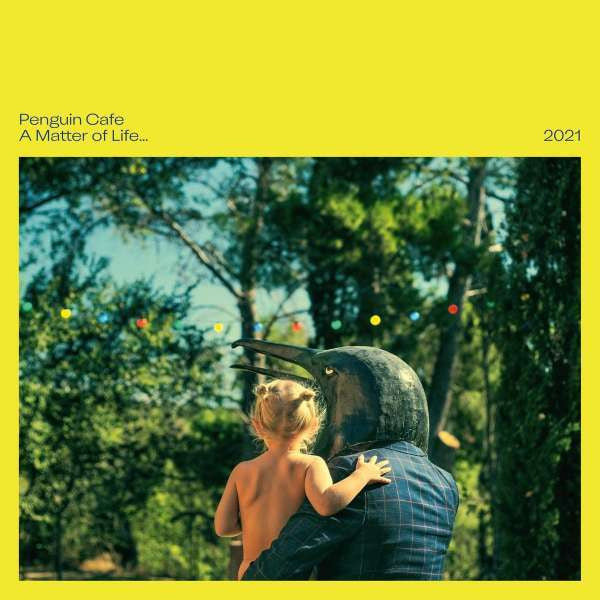 Penguin Cafe : A Matter of Life... 2021 (CD, RE)