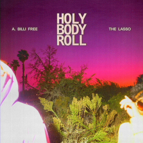 A. Billi Free, Lasso (2) : Holy Body Roll (CD, Album)