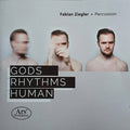 Fabian Ziegler (2) : Gods Rhythms Human (CD, Album)