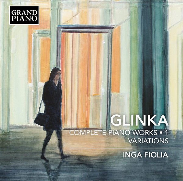 Mikhail Ivanovich Glinka, Inga Fiolia : Complete Piano Works • 1  - Variations (CD)