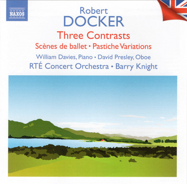 Robert Docker : Three Contrasts • Scènes De Ballet • Pastiche Variations (CD, Album, RE)