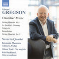 Edward Gregson, Navarra String Quartet, Benjamin Marquise Gilmore, Alison Teale, Rob Buckland : Chamber Music (CD, Album)