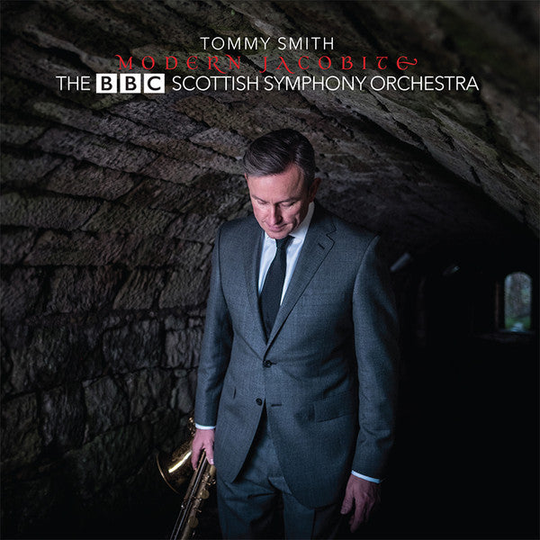 Tommy Smith, BBC Scottish Symphony Orchestra : Modern Jacobite (CD, Album)