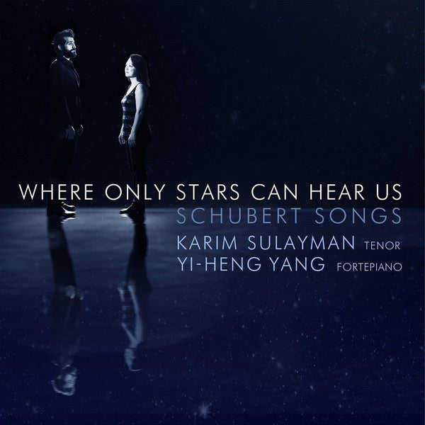 Franz Schubert, Karim Sulayman, Yi-heng Yang : Where Only Stars Can Hear Us (CD, Album)