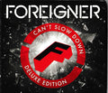 Foreigner : Can't Slow Down (CD, Album + CD + Dlx, Dig)