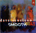 Dave Sewelson : Smooth Free Jazz (CD, Album)