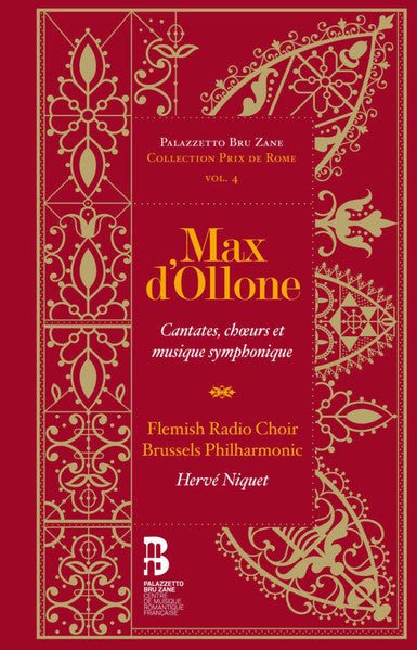 Max d'Ollone, Vlaams Radio Koor, Brussels Philharmonic, Hervé Niquet : Cantates, Chœurs Et Musique Symphonique (2xCD, Album, Club)