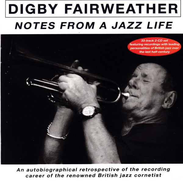 Digby Fairweather : Notes From A Jazz Life (2xCD, Comp)