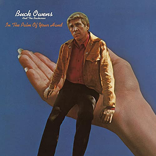 Buck Owens And His Buckaroos : In The Palm Of Your Hand (CD, RE)