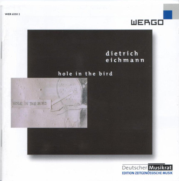 Dietrich Eichmann : Hole In The Bird (CD, Album)