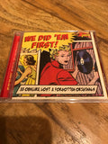 Various : We Did 'Em First!  (33 Obscure, Lost & Forgotten Originals) (CDr, Comp, Mono)